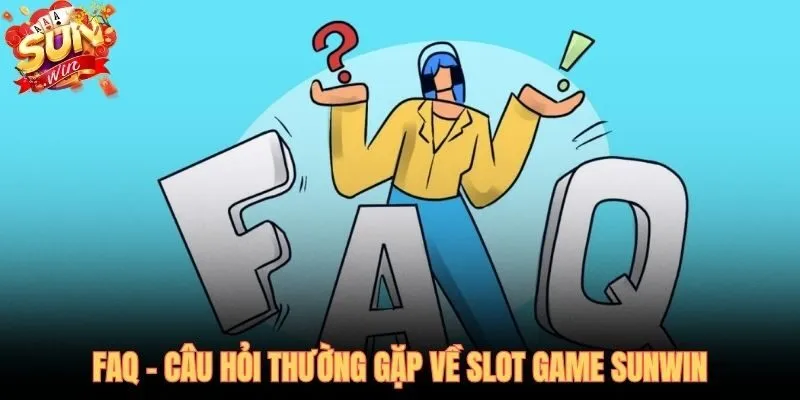 Giải đáp nhanh RTP và jackpot slot game SUNWIN cho người chơi